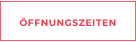 ÖFFNUNGSZEITEN